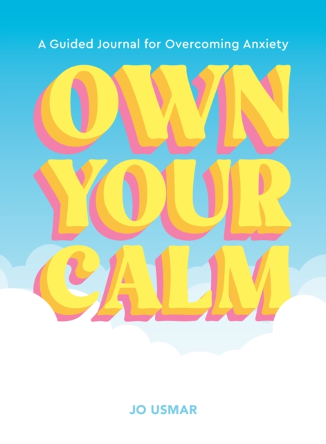 Coperta cărții 'Own Your Calm - Jo Usmar'