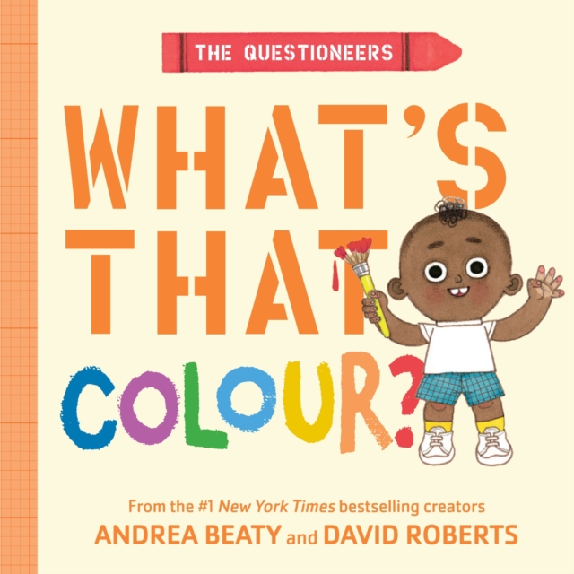 Coperta cărții 'Questioneers: What's That Colour? - Andrea Beaty'