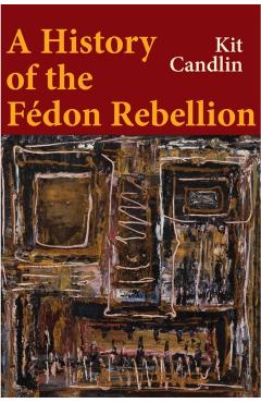 Coperta cărții 'History of the Fedon Rebellion - Kit (university Of Newcastle Candlin'
