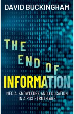 Coperta cărții 'End of Information - David (institute Of Education Buckingham'