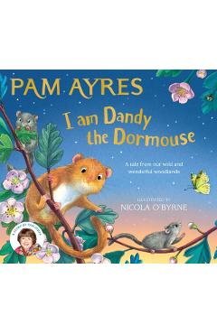 I am Dandy the Dormouse - Pam Ayres