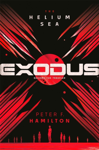 Coperta cărții 'EXODUS: The Helium Sea - Peter F. Hamilton'