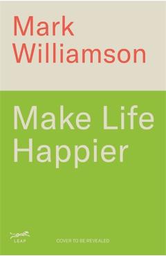 Make Life Happier