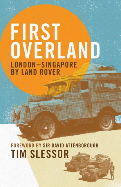 Coperta cărții 'First Overland - Tim Slessor'