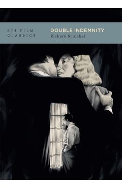 Coperta cărții 'Double Indemnity - Richard Schickel'