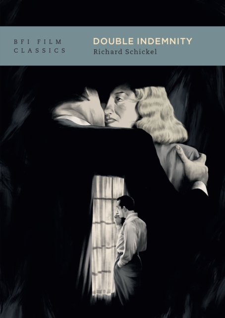 Coperta cărții 'Double Indemnity - Richard Schickel'
