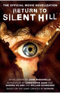 Coperta cărții 'Return to Silent Hill: The Official Movie Novelization - John Passarella'