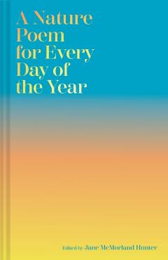 Coperta cărții 'Nature Poem for Every Day of the Year - Jane Mcmorland Hunter'