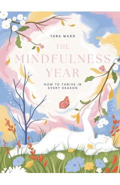 Coperta cărții 'Mindfulness Year - Tara Ward'