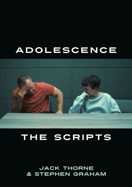 Adolescence: The Scripts - Jack|graham Thorne