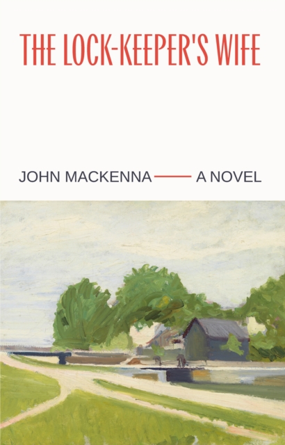 Coperta cărții 'Lock-Keeper's Wife - John Mackenna'