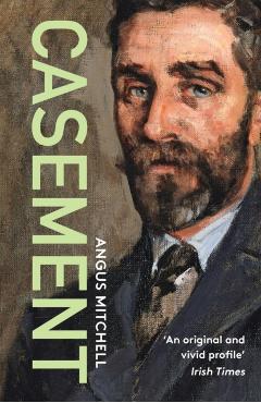 Coperta cărții 'Casement - Angus Mitchell'