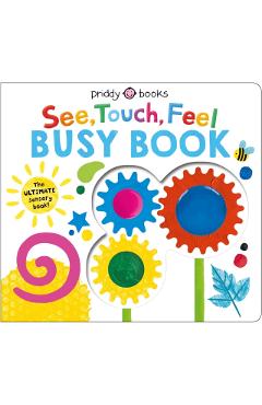 See, Touch, Feel Busy Book - Priddy Books