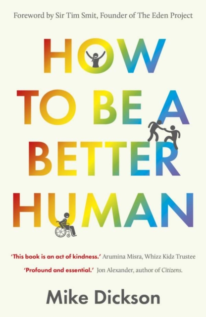 How to be a Better Human - Mike Dickson