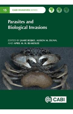Coperta cărții 'Parasites and Biological Invasions - Jamie Bojko'