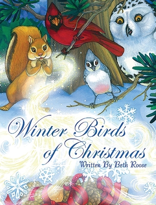 Winter Birds Of Christmas - Beth Roose