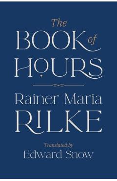 The Book of Hours - Rainer Maria Rilke