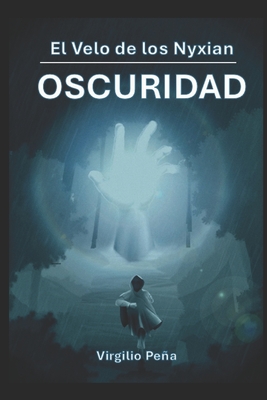 Coperta cărții 'El Velo de los Nyxian: Oscuridad - Virgilio Peña'