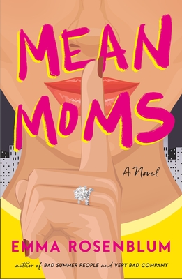 Coperta cărții 'Mean Moms - Emma Rosenblum'