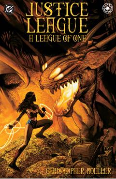 Coperta cărții 'Jla: A League of One: Deluxe Edition - Christopher Moeller'