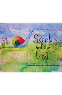 Poza produsului Skeet and the Sparkly Trail - Frances Brown