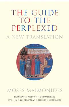 Coperta cărții 'The Guide to the Perplexed: A New Translation - Moses Maimonides'