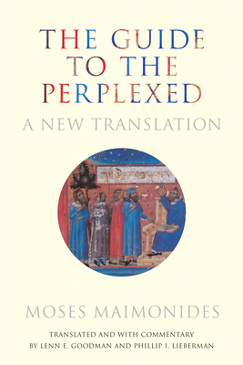 Coperta cărții 'The Guide to the Perplexed: A New Translation - Moses Maimonides'