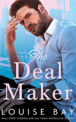 Coperta cărții 'The Deal Maker - Louise Bay'
