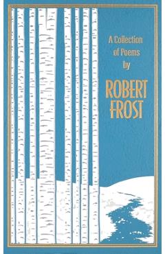 Coperta cărții 'A Collection of Poems by Robert Frost - Robert Frost'