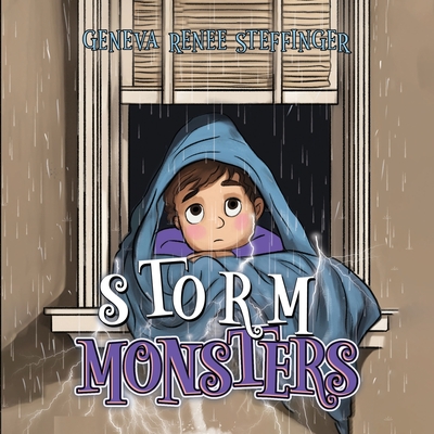 Storm Monsters - Geneva Renee Steffinger
