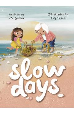 Slow Days - D. S. Getson