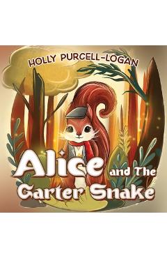 Poza produsului Alice and The Garter Snake - Holly Purcell-logan