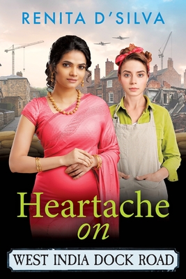 Heartache on West India Dock Road - Renita D'silva