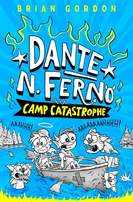 Coperta cărții 'Dante N. Ferno: Camp Catastrophe - Brian Gordon'