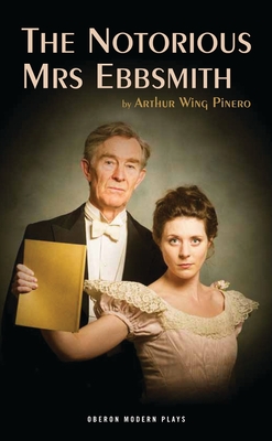 Notorious Mrs Ebbsmith (Revised) - Arthur Wing Pinero