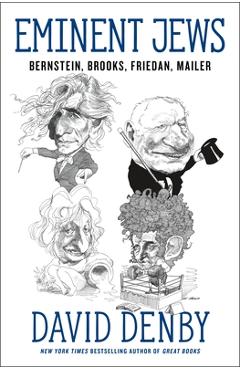 Coperta cărții 'Eminent Jews: Bernstein, Brooks, Friedan, Mailer - David Denby'