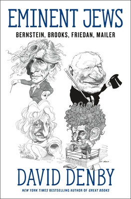Coperta cărții 'Eminent Jews: Bernstein, Brooks, Friedan, Mailer - David Denby'