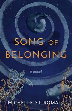 Coperta cărții 'Song of Belonging - Michelle St Romain'