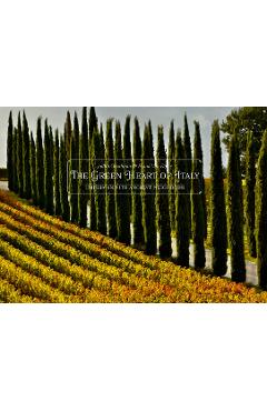Poza produsului The Green Heart of Italy - Frank Van Riper