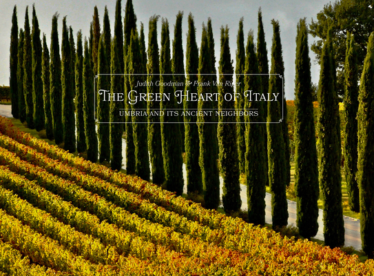 The Green Heart of Italy - Frank Van Riper