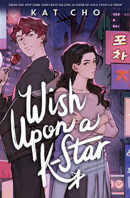 Coperta cărții 'Wish Upon a K-Star - Kat Cho'