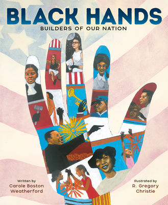 Coperta cărții 'Black Hands: Builders of Our Nation - Carole Boston Weatherford'