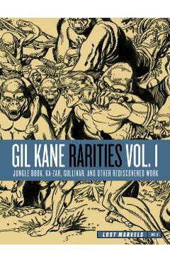 Coperta cărții 'Lost Marvels No. 4: Gil Kane Rarities Vol. 1: Jungle Book, Ka-Zar, Gullivar and Other Rediscovered Work - Gil Kane'