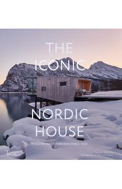 Poza produsului The Iconic Nordic House: Modern Masterworks Since 1900 - Dominic Bradbury