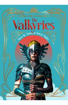 Coperta cărții 'The Valkyries: New & Ancient Norse Tales - Nancy Marie Brown'