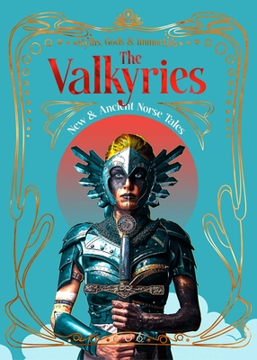 Coperta cărții 'The Valkyries: New & Ancient Norse Tales - Nancy Marie Brown'