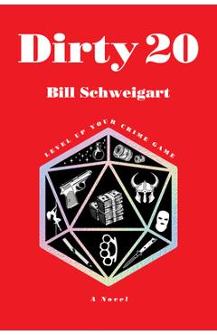 Coperta cărții 'Dirty 20 - Bill Schweigart'
