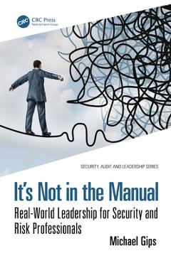 Coperta cărții 'It's Not in the Manual: Real-World Leadership for Security and Risk Professionals - Michael Gips'
