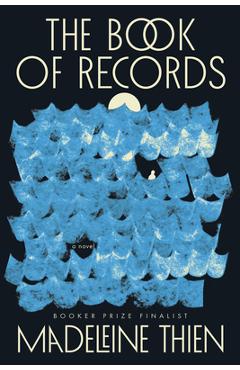 Coperta cărții 'The Book of Records - Madeleine Thien'