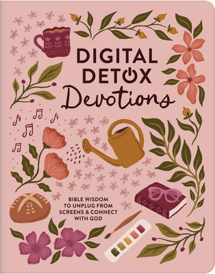 Coperta cărții 'Digital Detox Devotions: Bible Wisdom to Unplug from Screens and Connect with God - Carey Scott'